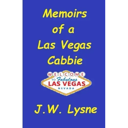 Memoirs of a Las Vegas Cabbie