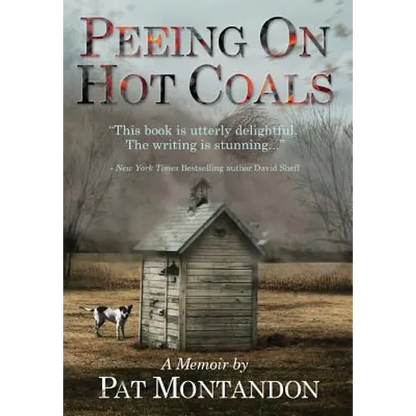 Peeing on Hot Coals: Drowning the Devil - Hardcover