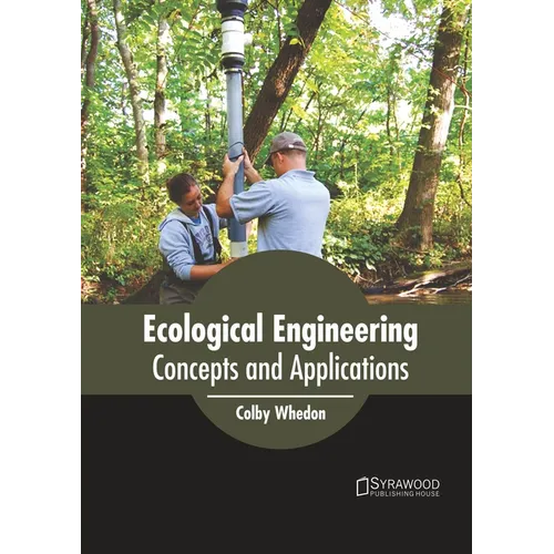 Ecological Engineering: Concepts and Applications