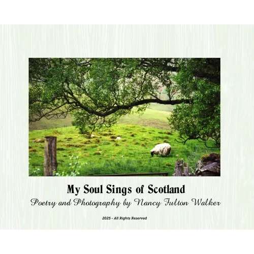 My Soul Sings of Scotland
