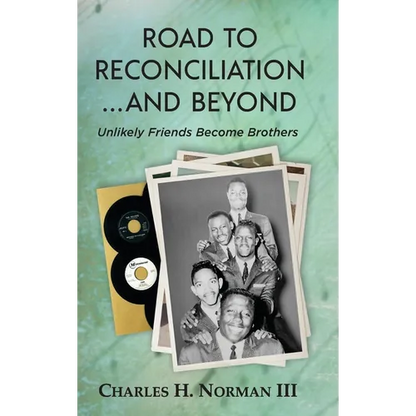 Road to Reconciliation... And Beyond Unlikely Friends Become Brothers