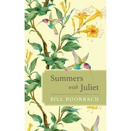 Summers with Juliet