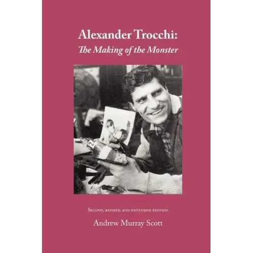Alexander Trocchi: The Making of the Monster