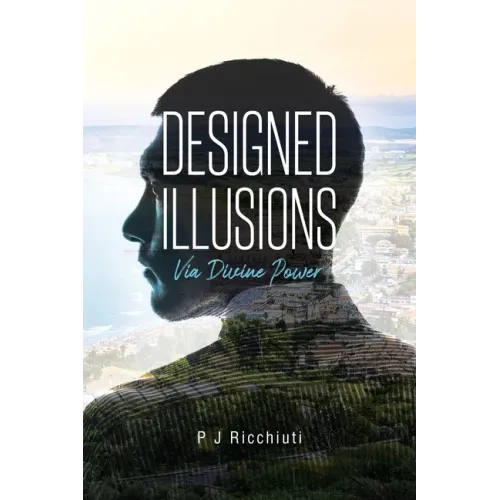 Designed Illusions: Via Divine Power