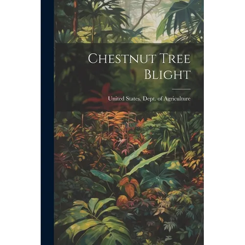 Chestnut Tree Blight