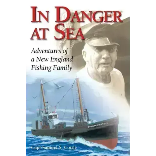 In Danger at Sea: Adventures of a New England Fishing Family
