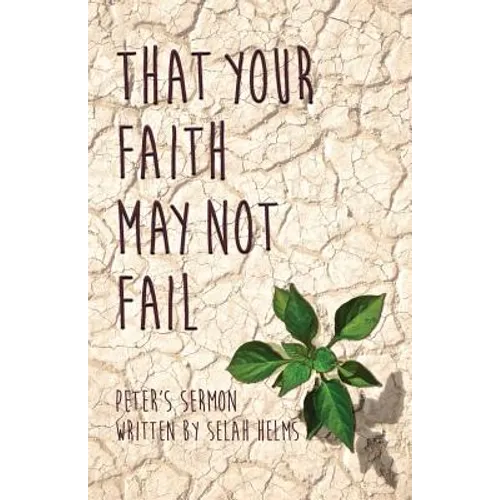That Your Faith May Not Fail