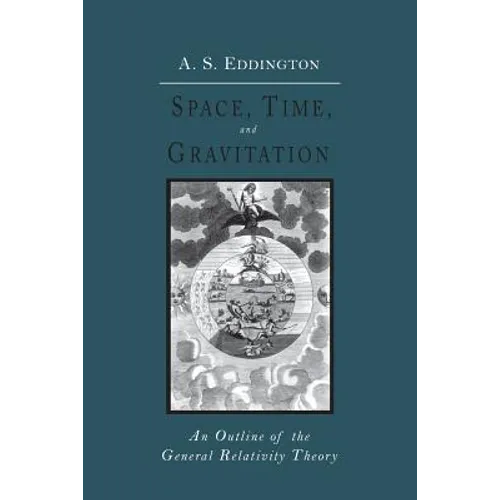 Space, Time and Gravitation: An Outline of the General Relativity Theory