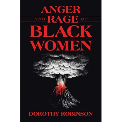 Anger and Rage of Black Women