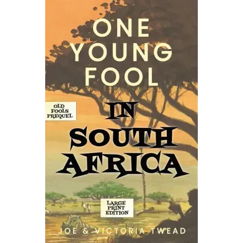 One Young Fool in South Africa - LARGE PRINT: Prequel