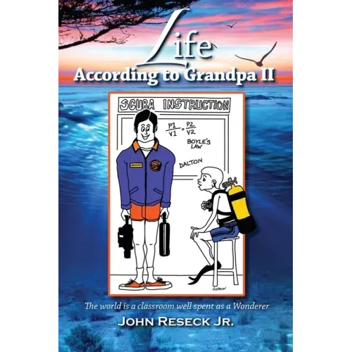 Life According To Grandpa II: The World is a classroom well spent as a Wanderer