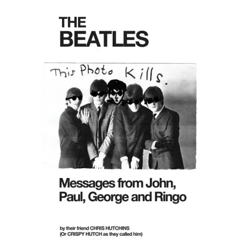 The Beatles: Messages from John, Paul, George and Ringo