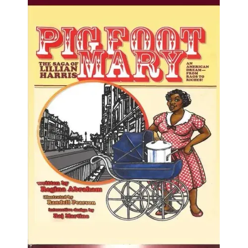 Pig Foot Mary: The Saga of Lillian Harris
