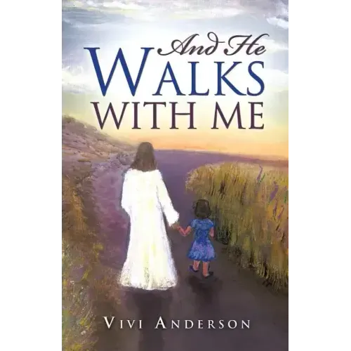 And He Walks with Me