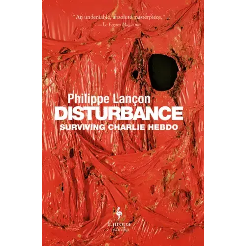 Disturbance: Surviving Charlie Hebdo