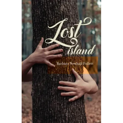 Lost Island: Plus three stories and an afterword
