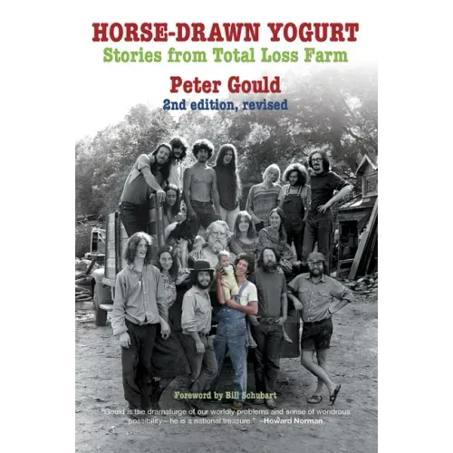 Horse-Drawn Yogurt: Stories from Total Loss Farm, 2nd Revised Edition