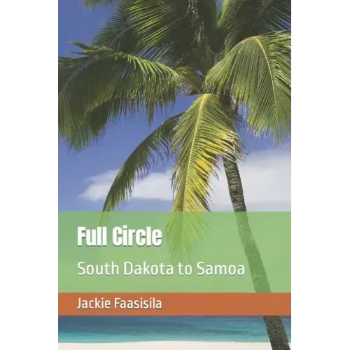 Full Circle: South Dakota and Samoa
