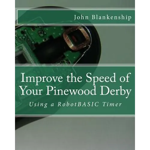 Improve the Speed of Your Pinewood Derby: Using a RobotBASIC Timer