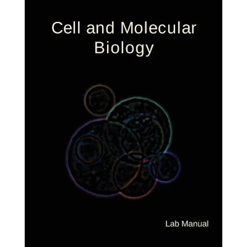 Cell and Molecular Biology Lab Manual