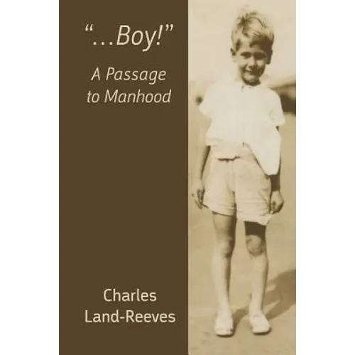 "...Boy!" A Passage to Manhood