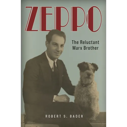 Zeppo: The Reluctant Marx Brother