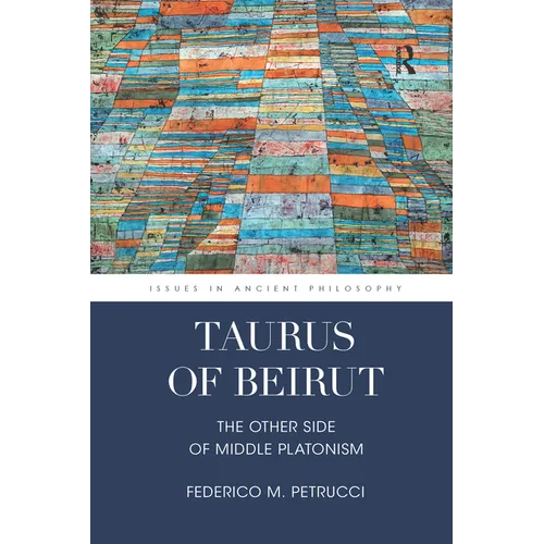 Taurus of Beirut: The Other Side of Middle Platonism