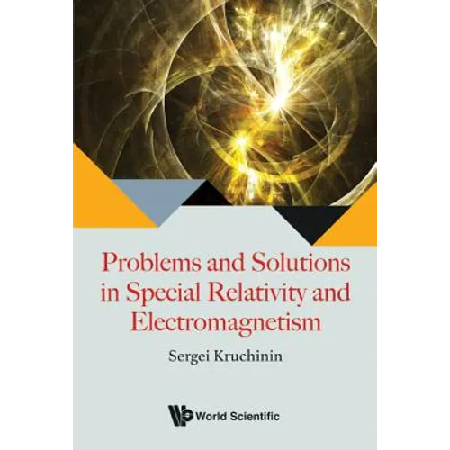 Problems & Solutions in Special Relativity & Electromagnet