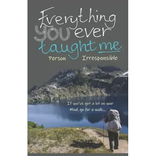 Everything You Ever Taught Me: If you've a lot on your mind, go for a walk...
