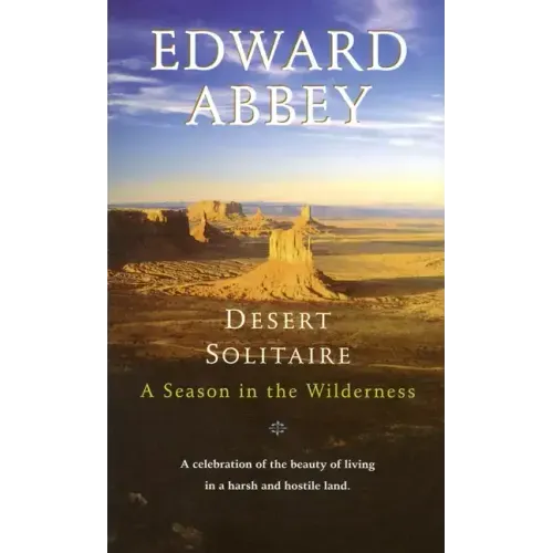 Desert Solitaire: A Season in the Wilderness