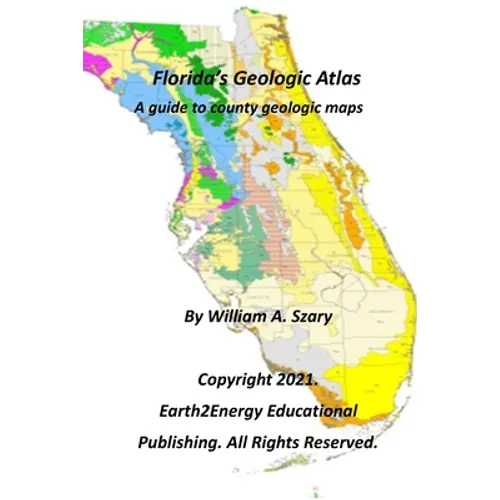 Florida's Geologic Atlas: A guide to county geologic maps