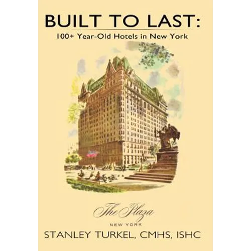 Built to Last: 100+ Year-Old Hotels in New York