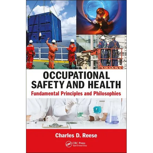 Occupational Safety and Health: Fundamental Principles and Philosophies