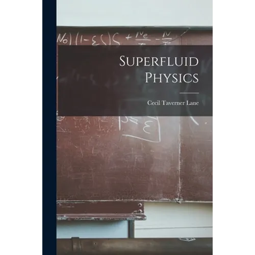 Superfluid Physics