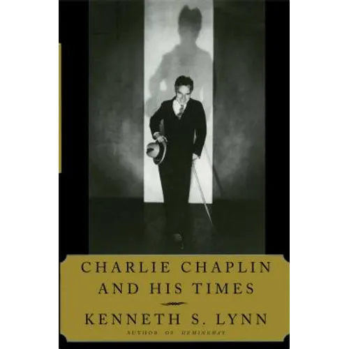 Charlie Chaplin and His Times