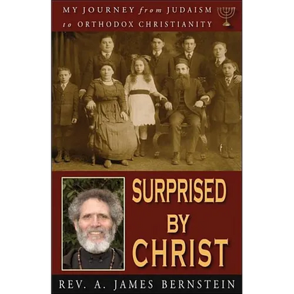 Surprised by Christ: My Journey from Judaism to Orthodox Christianity - Paperback
