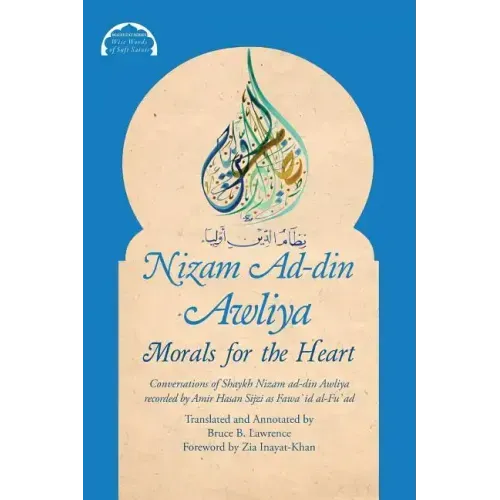 Nizam Ad-din Awliya: Morals for the Heart