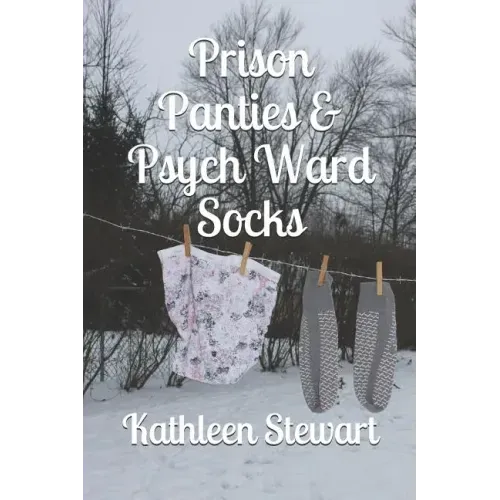 Prison Panties & Psych Ward Socks