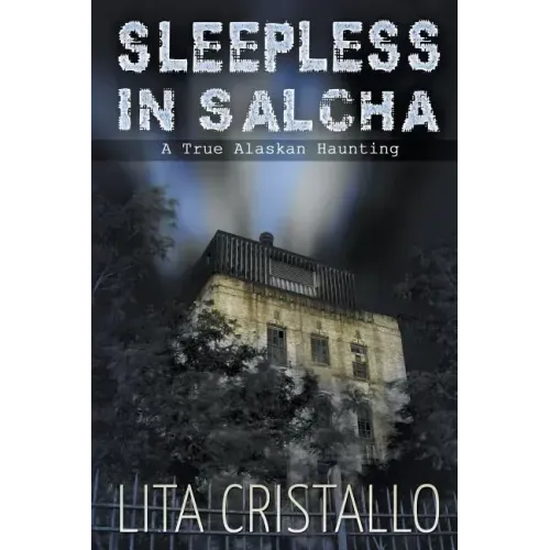 Sleepless in Salcha: A True Alaskan Haunting