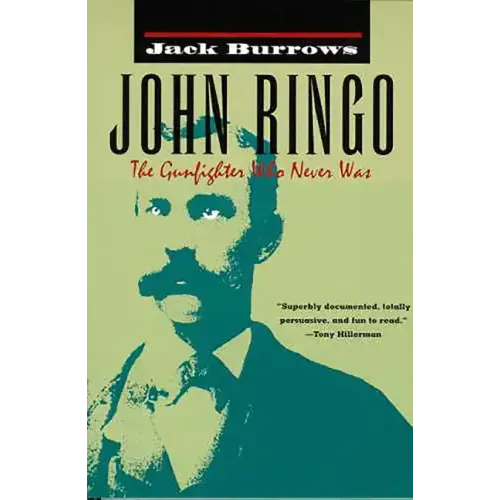 John Ringo: The Gunfighter Who Never Was