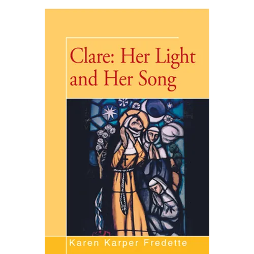 Clare: Her Light and Her Song