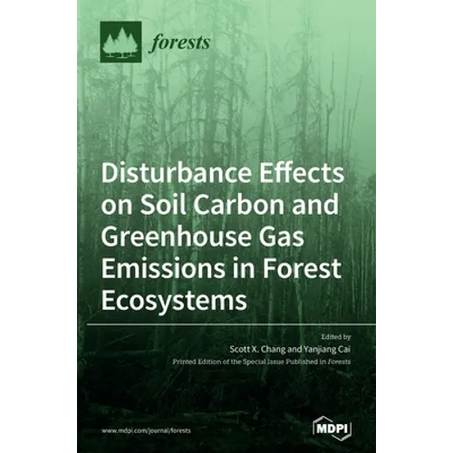 Disturbance Effects on Soil Carbon and Greenhouse Gas Emissions in Forest Ecosystems
