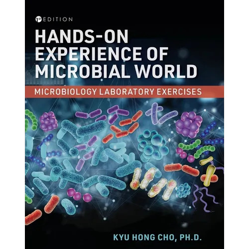 Hands-On Experience of Microbial World: Microbiology Laboratory Exercises
