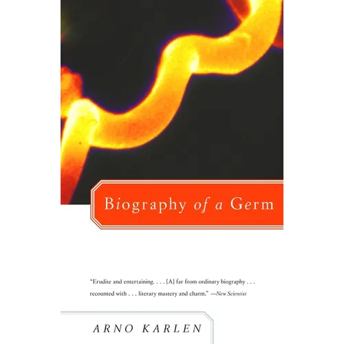 Biography of a Germ