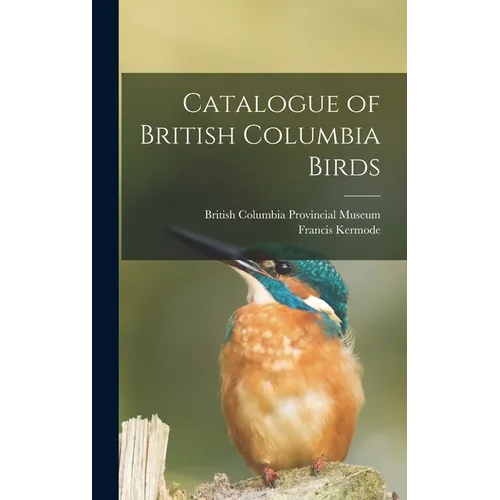 Catalogue of British Columbia Birds
