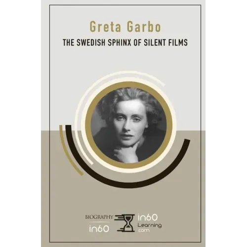 Greta Garbo: The Swedish Sphinx of Silent Films