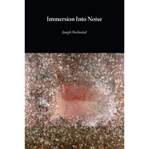 Immersion Into Noise (second edition)