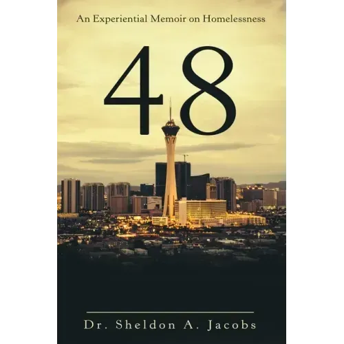 48: An Experiential Memoir on Homelessness