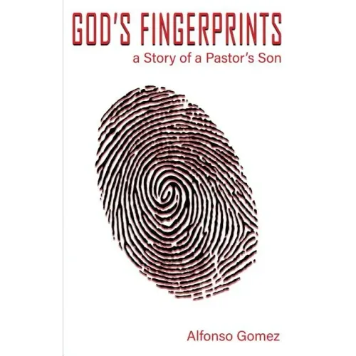 God's Fingerprints: A story of a Pastor's Son