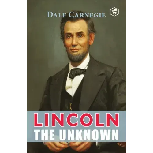 Lincoln The Unknown